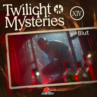 Twilight Mysteries, Die neuen Folgen, Folge 14: Blut (Ungekürzt) als Hörbuch