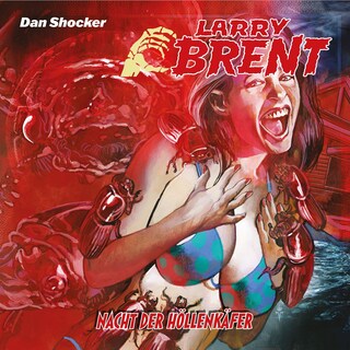 Larry Brent, Folge 69: Nacht der Höllenkäfer (Ungekürzt) als Hörbuch
