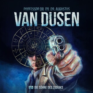 Van Dusen, Folge 55: Die Söhne des Zodiaks (Ungekürzt) als Hörbuch