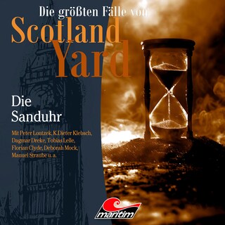 Die größten Fälle von Scotland Yard, Folge 74: Die Sanduhr (Ugekürzt) als Hörbuch