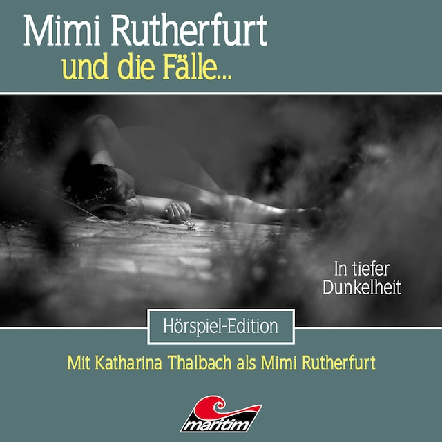 Bokomslag för Mimi Rutherfurt, Folge 78: In tiefer Dunkelheit (Ungekürzt)