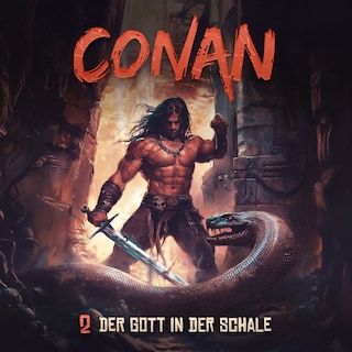 Conan, Folge 2: Der Gott in der Schale (Ungekürzt) als Hörbuch