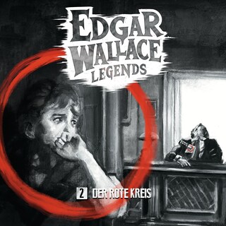 Edgar Wallace Legends, Folge 2: Der Rote Kreis (Ungekürzt) als Hörbuch