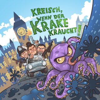 Holy Crazy Crime, Folge 1: Kreisch, wenn der Krake kraucht (Ungekürzt) als Hörbuch