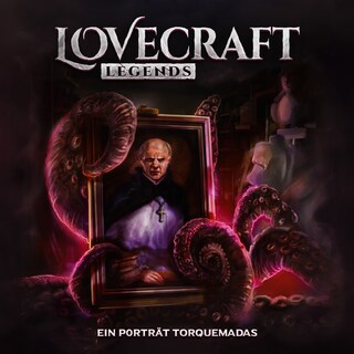 Lovecraft Legends, Folge 1: Ein Portrait Torquemadas (Ungekürzt) als Hörbuch