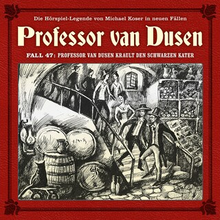 Professor van Dusen, Die neuen Fälle, Fall 47: Professor van Dusen krault den schwarzen Kater (Ungekürzt) als Hörbuch
