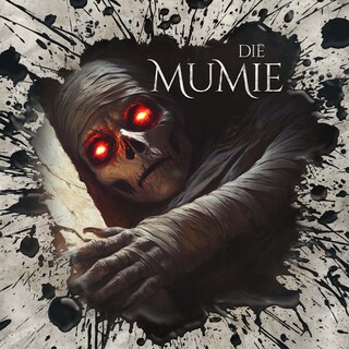 Holy Horror, Folge 76: Die Mumie (Ungekürzt) als Hörbuch
