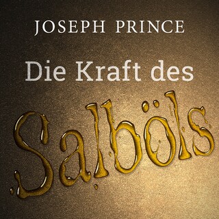 Die Kraft des Salböls als Hörbuch