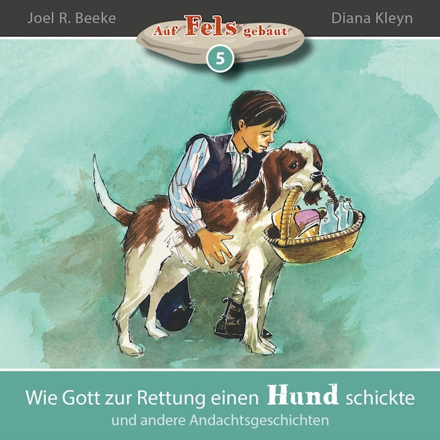 Book cover for Wie Gott zur Rettung einen Hund schickte und andere Andachtsgeschichten