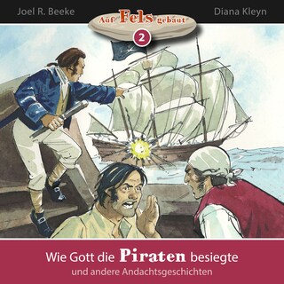Wie Gott die Piraten besiegte und andere Andachtsgeschichten als Hörbuch