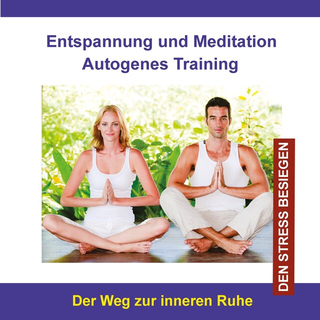 Book cover for Entspannung und Meditation Autogenes Training (Den Stress besiegen)