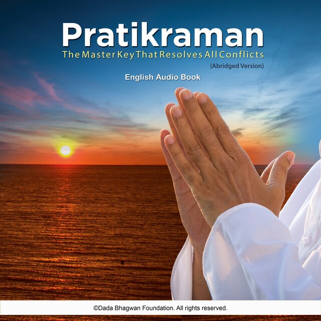 Book cover for Pratikraman - the Master Key That Resolves All Conflicts (Abridged Version) - English Audio Book