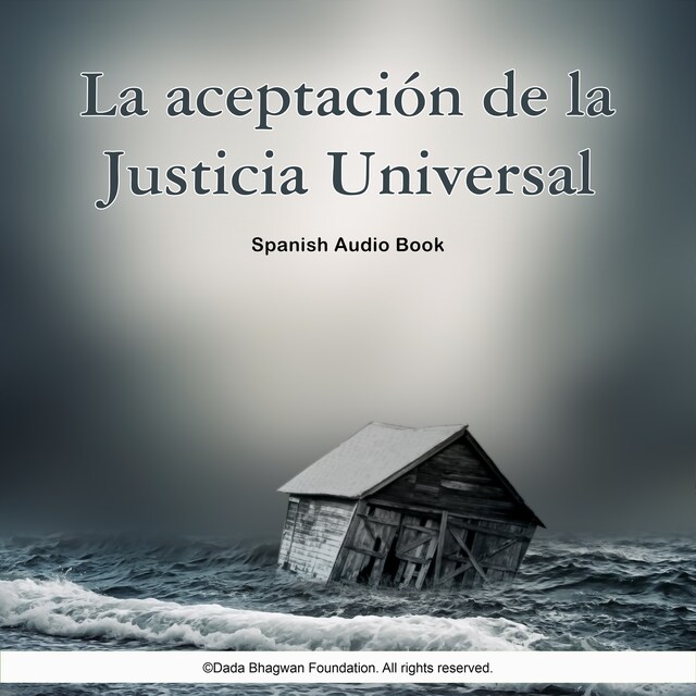 Bogomslag for La Aceptación de La Justicia Universal - Spanish Audio Book