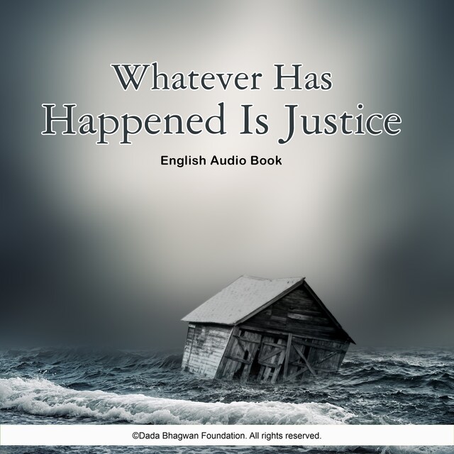 Bogomslag for Whatever Has Happened Is Justice - English Audio Book