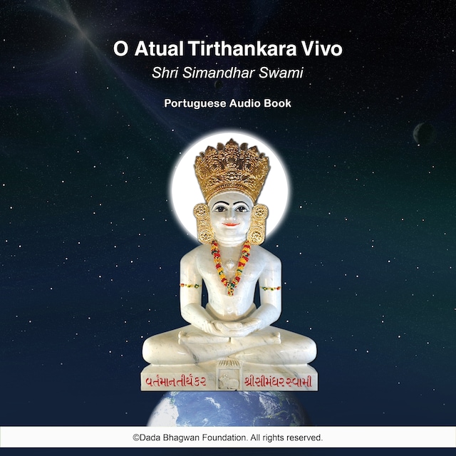 Bogomslag for O Atual Tirthankara Vivo Shri Simandhar Swami - Portuguese Audio Book