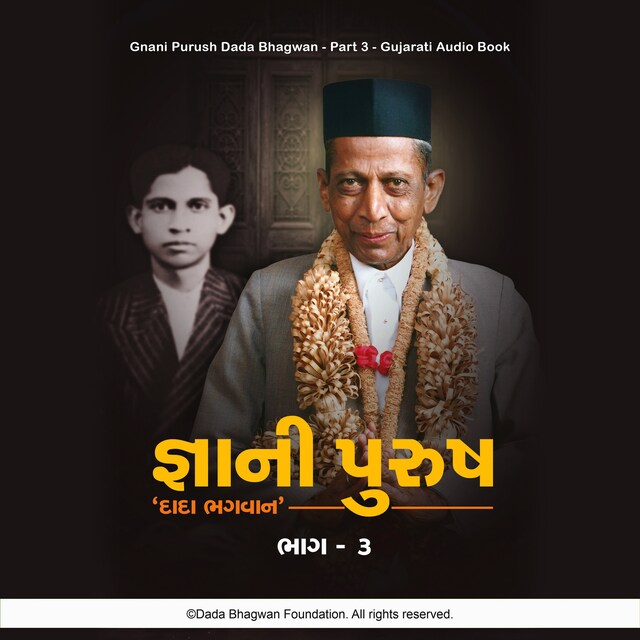 Bogomslag for Gnani Purush Dada Bhagwan - Part-3 - Gujarati Audio Book