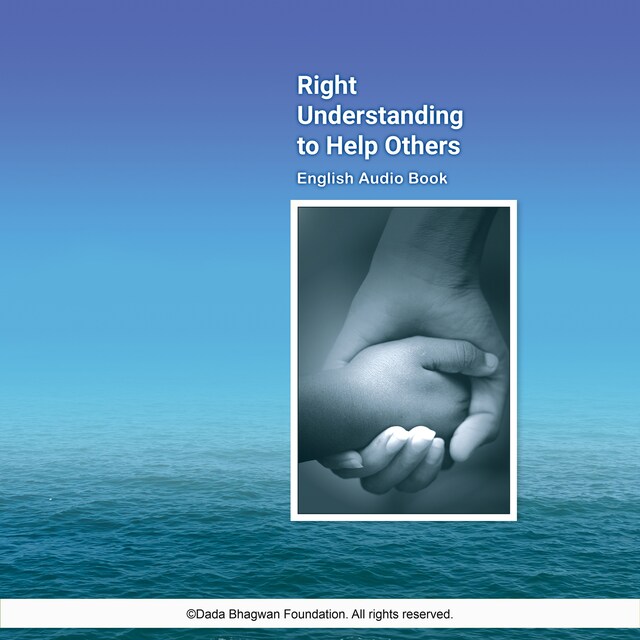 Right Understanding To Help Others - English Audio Book