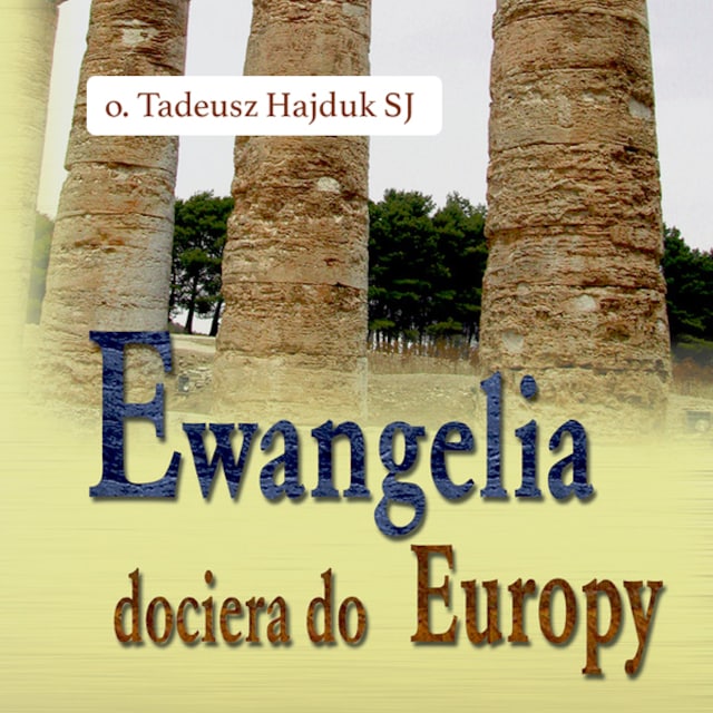 Okładka książki dla Ewangelia dociera do Europy