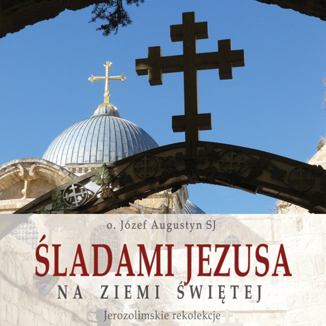 Book cover for Śladami Jezusa na Ziemi Świętej