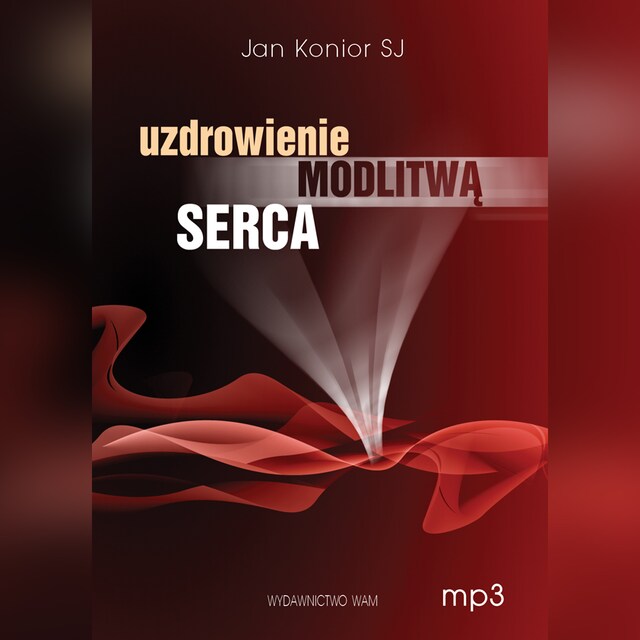 Book cover for Uzdrowienie modlitwą serca