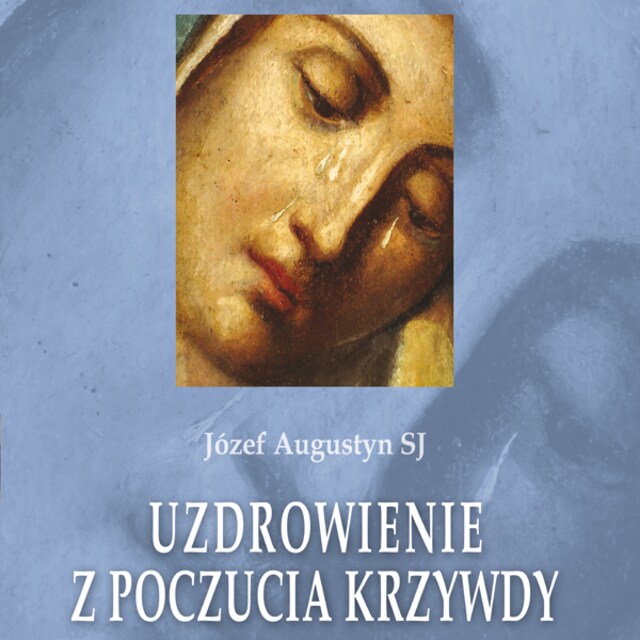 Book cover for Uzdrowienie z poczucia krzywdy