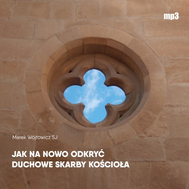 Kirjankansi teokselle Jak na nowo odkryć duchowe skarby Kościoła