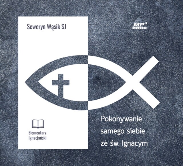 Book cover for Pokonywanie samego siebie ze św. Ignacym