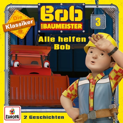 Bob der Baumeister - Bob der Baumeister - Wendy, die Heldin Hörbuch Download