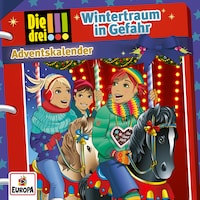 Adventskalender - Wintertraum in Gefahr