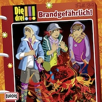 034/Brandgefährlich!
