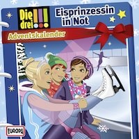 Adventskalender - Eisprinzessin in Not