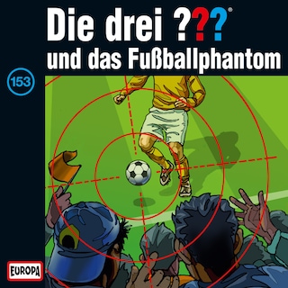 153/und das Fußballphantom als Hörbuch