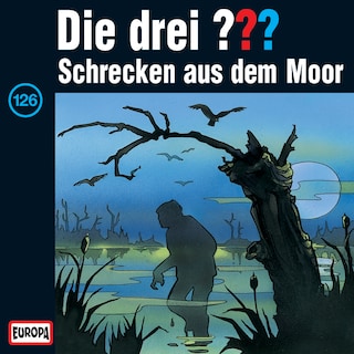126/Schrecken aus dem Moor als Hörbuch