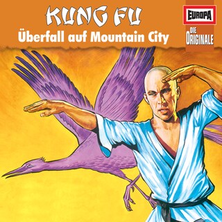 082/Kung Fu - Überfall auf Mountain City als Hörbuch