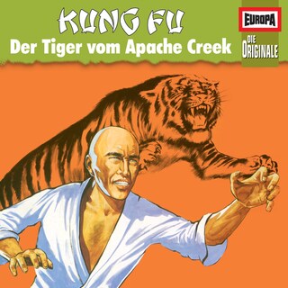 077/Kung Fu - Der Tiger von Apache Creek als Hörbuch