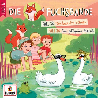 017/Fall 33: Der bebrillte Schwan / Fall 34: Der giftgrüne Matsch als Hörbuch