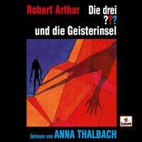 Anna Thalbach liest... und die Geisterinsel (ungekürzte Lesung)