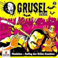 003/Moskitos - Anflug der Killer-Insekten