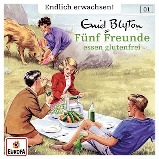 001/Fünf Freunde essen glutenfrei als Hörbuch