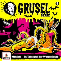 007/Mondära - Im Todesgriff der Würgepflanze