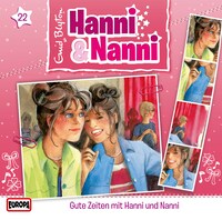 22/Gute Zeiten mit Hanni und Nanni