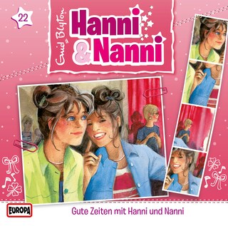 22/Gute Zeiten mit Hanni und Nanni als Hörbuch