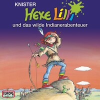 Und das wilde Indianerabenteuer
