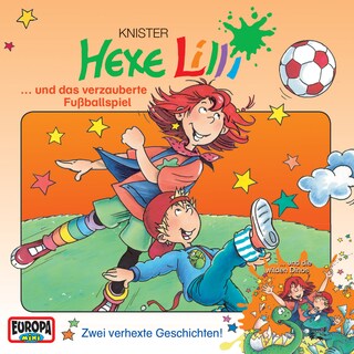 Hexe Lilli und das verzauberte Fußballspiel als Hörbuch
