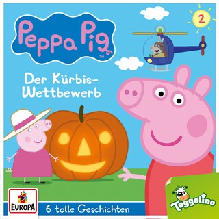 002/Der Kürbis-Wettbewerb (und 5 weitere Geschichten) als Hörbuch