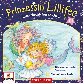 001/Gute-Nacht-Geschichten Folge 1+2 - Die verzauberten Seerosen/Die goldene Perle als Hörbuch
