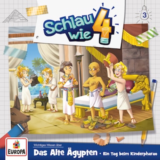 003/Das Alte Ägypten: Ein Tag beim Kinderpharao als Hörbuch