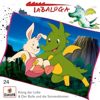 24/König der Lüfte / Der Bulle und die Sonnenblumen