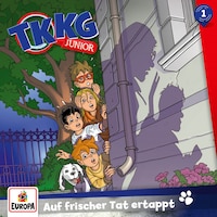 Folge 1: Auf frischer Tat ertappt