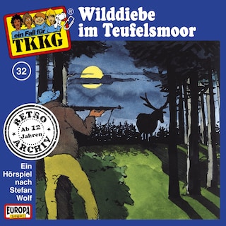 032/Wilddiebe im Teufelsmoor als Hörbuch
